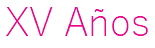 XV Años