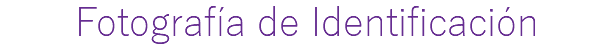 Fotografía de Identificación