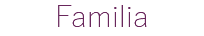 Familia
